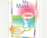 My Mass Book [Paperback] unknown author - $2.93