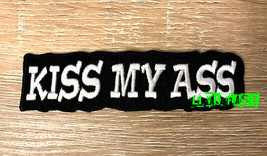 KISS MY ASS PATCH EMBROIDERED IRON ON funny biker patches biker sayings ... - $5.99