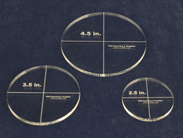 3 Piece Circle Template Set - Actual Size  2.5, 3.5, 4.5 Inches  1/4&quot; Thick - $23.45
