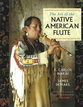 The Art of the Native American Flute by Nakai &amp; Demars ~ pbk 1996 ~ 16 songs - £19.85 GBP