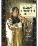 The Art of the Native American Flute by Nakai & Demars ~ pbk 1996 ~ 16 songs - $24.70