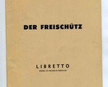 Der Freischutz Metropolitan Opera Schirmer&#39;s Collection of Opera Librettos - £19.76 GBP