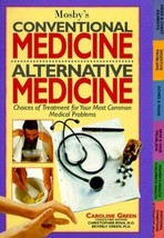 Mosby&#39;s Conventional Medicine, Alternative Medicine by Ken Green (1998, ... - £6.73 GBP