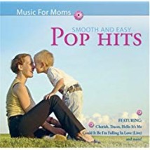 Music for Moms: Smooth and Easy Pop Hits Cd - £8.05 GBP