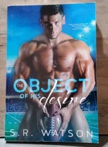 The Object of His Desire S. R. Watson Signed PB 2015 Erotic Romance - £14.58 GBP