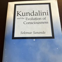 Kundalini And The Evolution Of Consciousness By Solomae Sananda Good Condition - £21.75 GBP