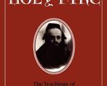 The Holy Fire: The Teachings of Rabbi Kalonymus Kalman Shapira, the Rebb... - $22.01