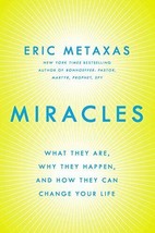 Miracles: What They Are, Why They Happen, and How They Can Change Your Life - £3.88 GBP