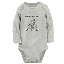 Buying Or Selling Call My Dad Funny Romper Newborn Baby Bodysuits Long One-Piece - £8.91 GBP