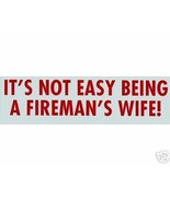 IT&#39;S NOT EASY BEING A FIREMAN&#39;S WIFE Vinyl Firefighter Decal - $27.96 MXN