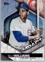 2018 Topps Instant Impact II-18 Billy Williams  Chicago Cubs - £0.77 GBP