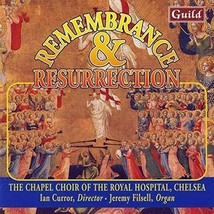 Chapel Choir Of The Royal Hospital, Remembrance &amp; Resurrection IMPORT + ... - £9.30 GBP