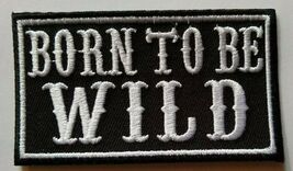 Born To Be Wild~Steppenwolf~Biker Motorcycle Patch~3 1/2&quot; x 2&quot;~Iron or S... - $72.17 MXN