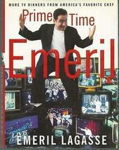 Prime Time Emeril More TV Dinners from America&#39;s Favorite Chef Emeril Lagasse [H - £30.86 GBP