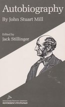 Autobiography By John Stuart Mill Mill, John Stuart and Stillinger, Jack - £3.90 GBP