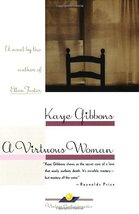 A Virtuous Woman (Oprah&#39;s Book Club) Gibbons, Kaye - £5.16 GBP