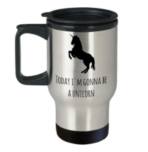 Unicorn Travel Mug Today I&#39;m Gonna Be A Unicorn Stainless Steel Cup w Lid 14oz - £18.83 GBP