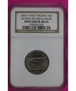 Mint Error Reverse Die Break 2005 P MS 62 West Virginia Quarter NGC Grad... - $29.99