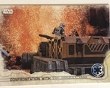 Rogue One Trading Card Star Wars #53 Confrontation With The Assault Tank - £1.55 GBP