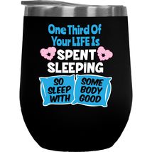 One Third Of Your Life Is Spent Sleeping. Funny Coffee &amp; Tea Gift Mug Fo... - $27.71