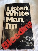 Phil Hirsch Listen, White Man, I&#39;m Bleeding 1969 Pyramid Books, Ny First Edition - £26.90 GBP