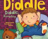 Diddle Diddle Dumpling (Nursery Rhymes) Everitt, Melissa and Imodraj - $4.89