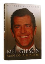Wensley Clarkson Mel Gibson: Man On A Mission 1st Edition 1st Printing - £46.74 GBP