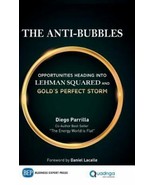 Anti-Bubbles : Opportunities Heading into Lehman Squared and Gold&#39;s Perf... - $18.51