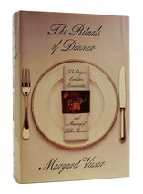 Margaret Visser The Rituals Of Dinner 1st American Edition 1st Printing - £74.65 GBP