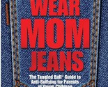 Superheroes Wear Mom Jeans: The Tangled Ball® Guide to Anti-Bullying for... - £7.90 GBP