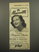 1951 Hotel St. Regis Ad - The Maisonette Presenting Margaret Phelan - £14.78 GBP