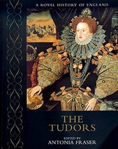 The Tudors, A Royal History of England, edited by Antonia Fraser, paperback - £3.72 GBP