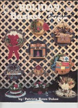 Holiday Basket Tops Crafting Book Patricia Rowe Dukes Book 127 Pegasus - $6.89