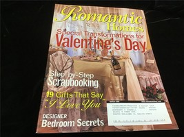 Romantic Homes Magazine March 2005 Special Transformations for Valentine&#39;s Day - £9.43 GBP