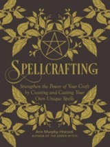 Spellcrafting: Strengthen the Power of Your Craft  Hardcover Brand new F... - £12.64 GBP
