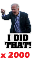 2000pcs Joe Biden I DID THAT Sticker Funny Humor Sticker Decal Gas Pump ... - $3.95