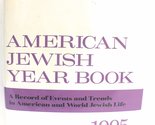 American Jewish Year Book 1995 (Vol 95. Issn 0065-8987) [Hardcover] unkn... - $10.77