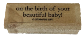 Stampin Up Rubber Stamp On the Birth of Your Beautiful Baby Birth Card Making - £3.20 GBP
