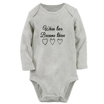 When Two Became Three Novelty Baby Bodysuits Newborn Romper Infant Long Jumpsuit - £8.51 GBP
