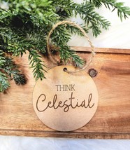 Laser Engraved Wood Christmas Ornament: Think Celestial - $3.00