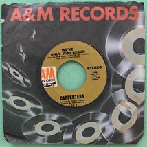 CARPENTERS: we&#39;ve only just begun A&amp;M 7&quot; Single 45 RPM - $178.63 MXN