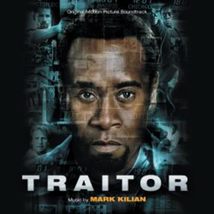 Traitor (Original Motion Picture Soundtrack) [Audio CD] Kilian, Mark; Mark Kilia - £9.26 GBP