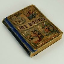 Book 1877 The My Books 3 Vol. in One My Primer, My Pet Book, My Own Book Antique image 3