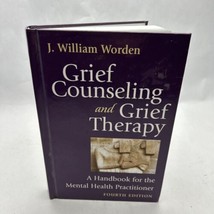 Grief Counseling and Grief Therapy, Fourth Edition: A Handbook for the Me - - £27.21 GBP