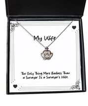 Sarcastic Wife Crown Pendant Necklace, The Only Thing More Badass Than a Surveyo - £39.36 GBP