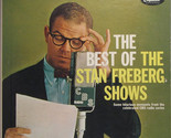 The Best Of The Stan Freberg Shows [Vinyl] - $12.99