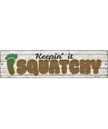 Keepin&#39; It Squatchy - Official Bigfoot Hunter - Metal Sign - £6.32 GBP