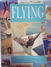 Flying: The Golden Years: A Pictorial Aviation Book - $7.70