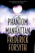 The Phantom of Manhattan by Frederick Forsyth / 1999 Hardcover BCE / Historical - £1.80 GBP