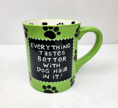 Everything Tastes Better With Dog Hair Coffee Mug Lorrie Veasey Our Name Is Mud - £10.38 GBP